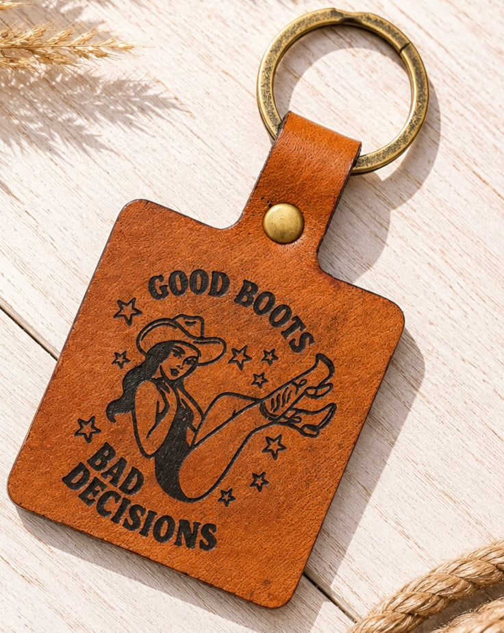 AK Leather Keychain- good boots, bad decisions
